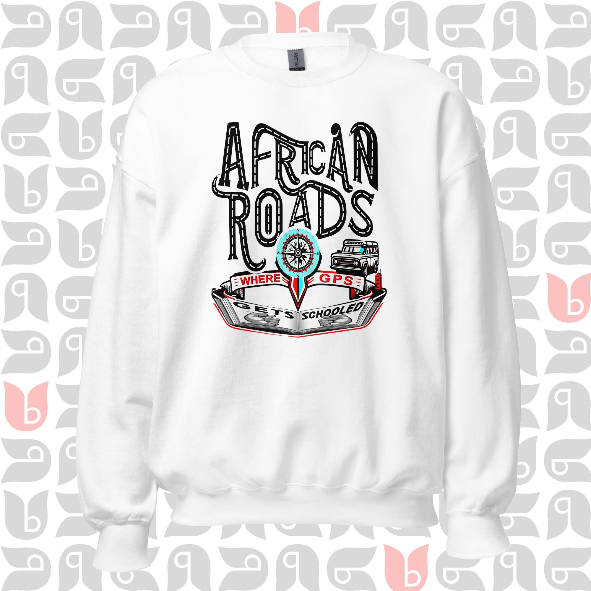 African Roads GPS Humor Sweatshirt | Cozy & Playful | Unisex