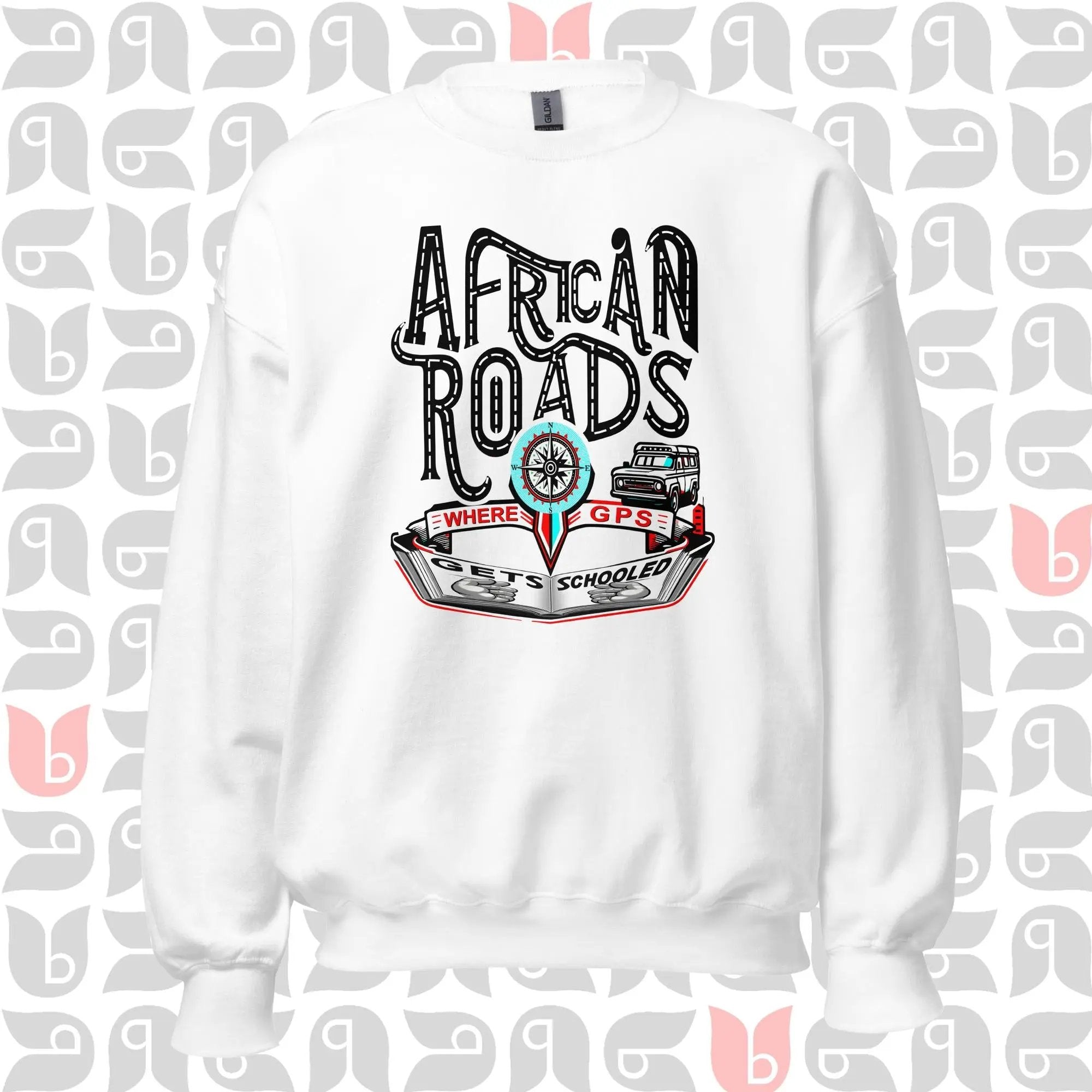 African Roads GPS Humor Sweatshirt | Cozy & Playful | Unisex bukulu
